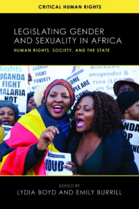 Cover of Legislating Gender and Sexuality in Africa by Lydia Boyd and Emily Burrill